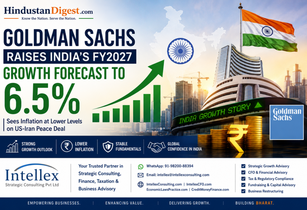 Goldman Sachs Raises India's FY2027 Growth Forecast to 6.5%: A Strong Vote of Confidence in India's Economic Rise.